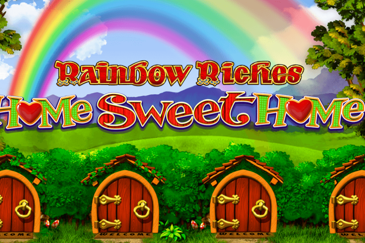 Rainbow riches Home Sweet Home gokkast review