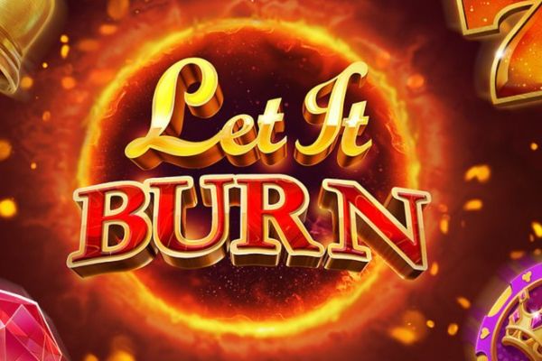 Let It Burn - Online Slot Review