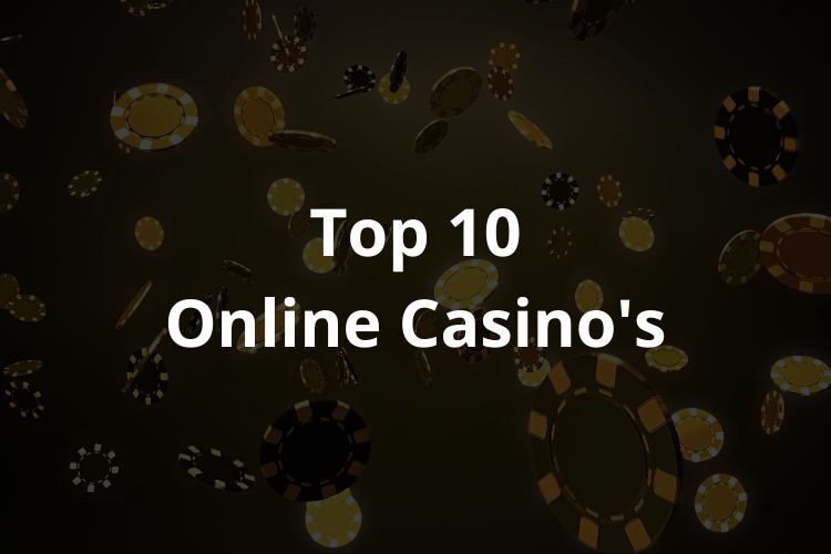 Top 10 Beste Online Casino's